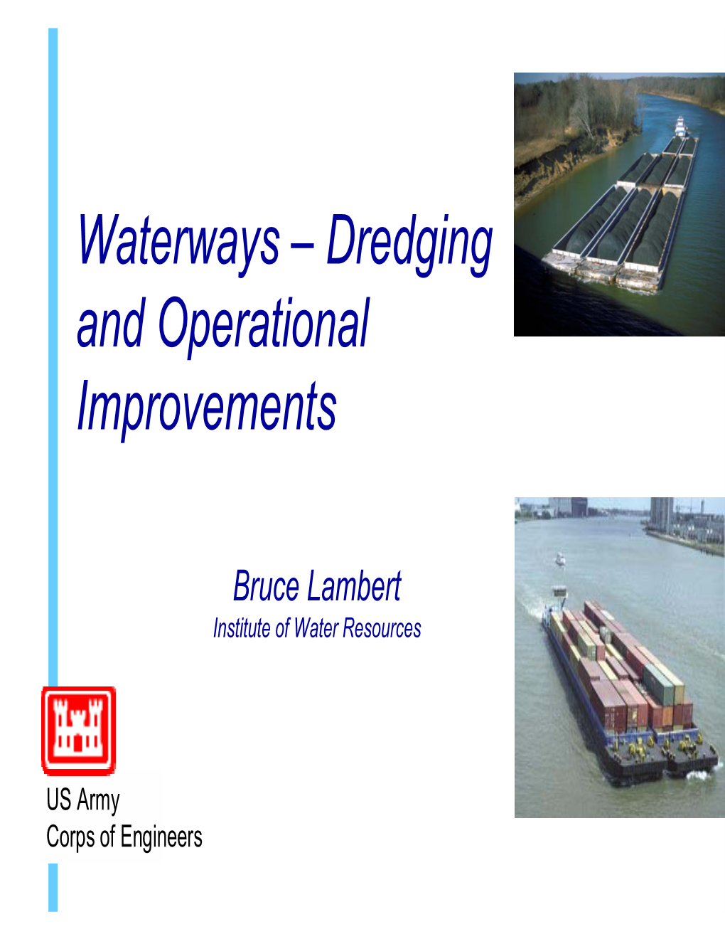 Waterways – Dredging and Operational Improvements