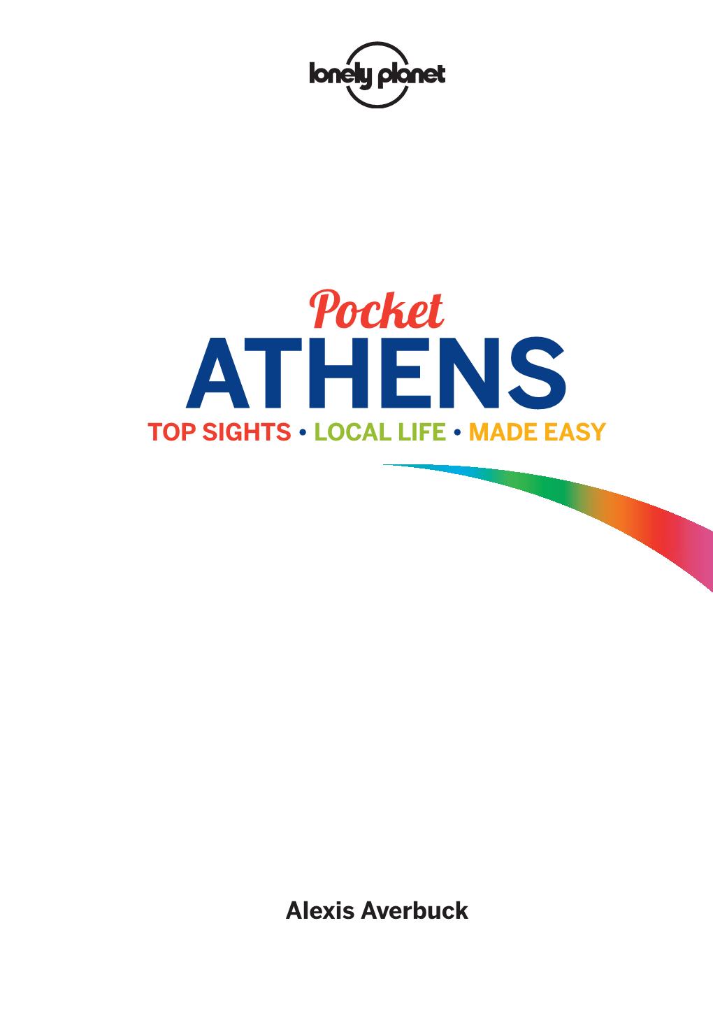 Athens Top Sights • Local Life • Made Easy