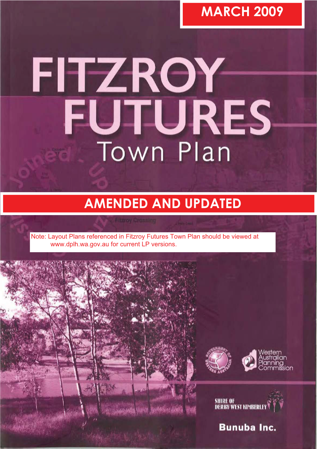 Fitzroy Futures Town Plan Should Be Viewed at for Current LP Versions