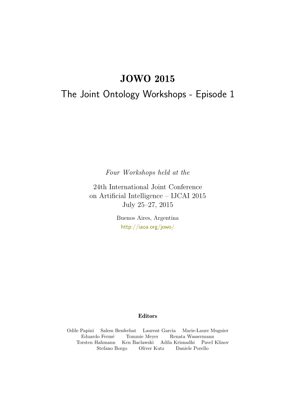 JOWO 2015 the Joint Ontology Workshops - Episode 1