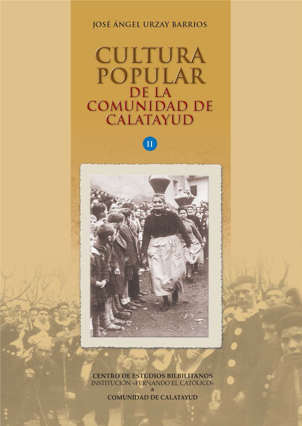 Cultura Popular De La Comunidad De Calatayud, Tomo II
