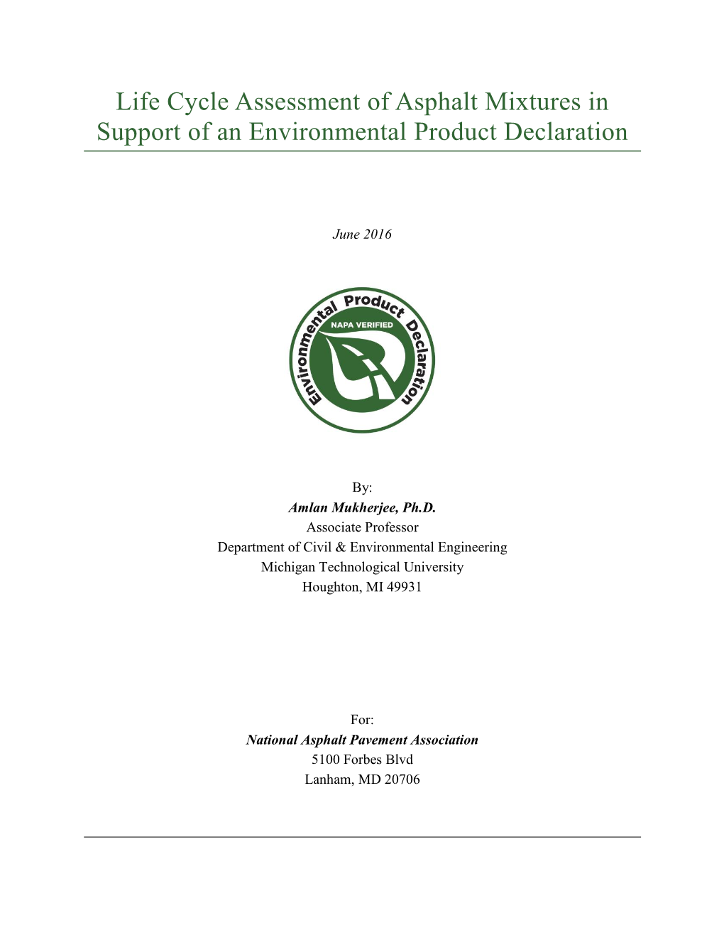 Life Cycle Assessment of Asphalt Mixtures in Support of an Environmental Product Declaration