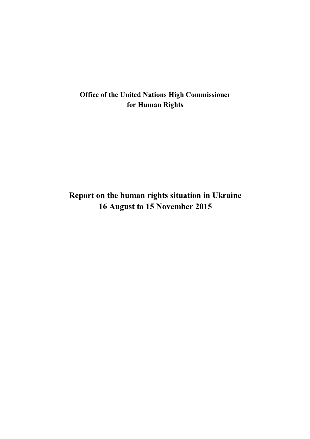 Report on the Human Rights Situation in Ukraine 16 August to 15 November 2015