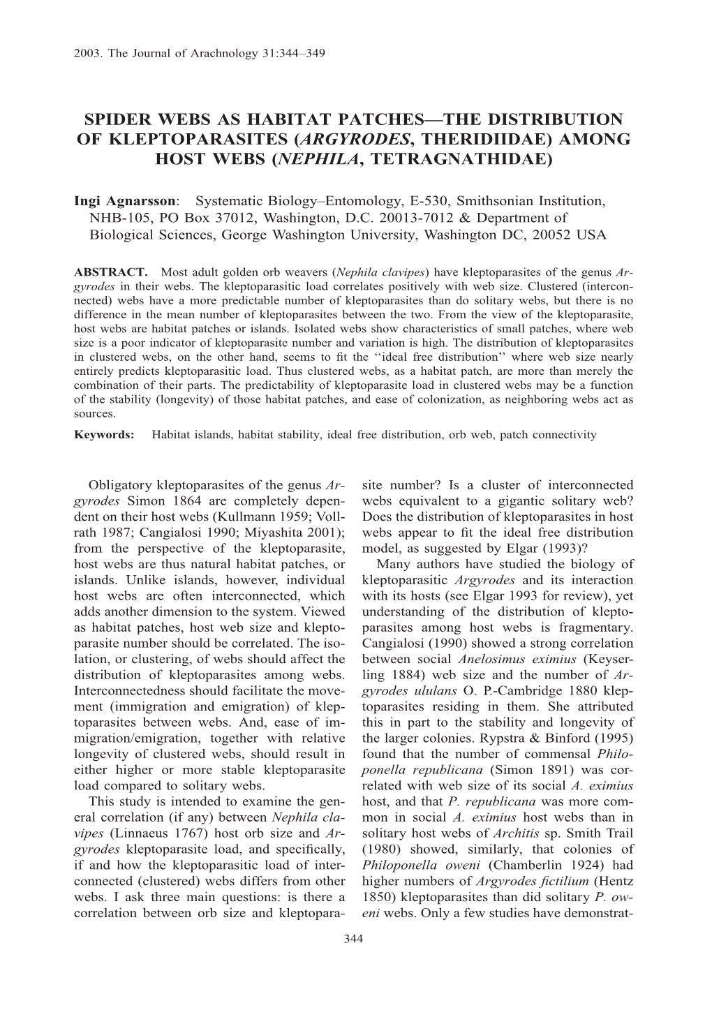 Spider Webs As Habitat Patches—The Distribution of Kleptoparasites