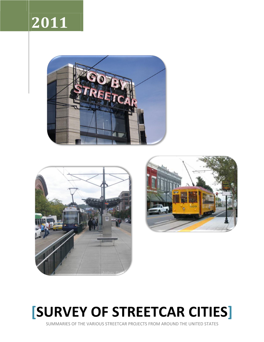 Survey of Streetcar Cities] Summaries of the Various Streetcar Projects from Around the United States