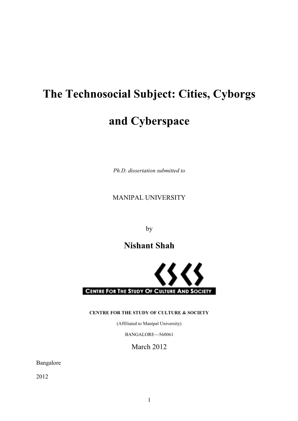 The Technosocial Subject: Cities, Cyborgs and Cyberspace