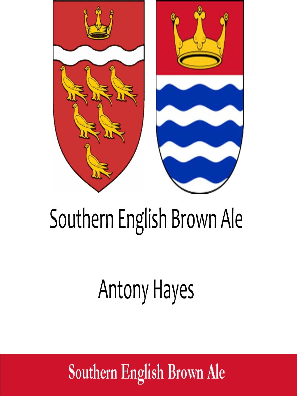 Southern English Brown Ale Antony Hayes