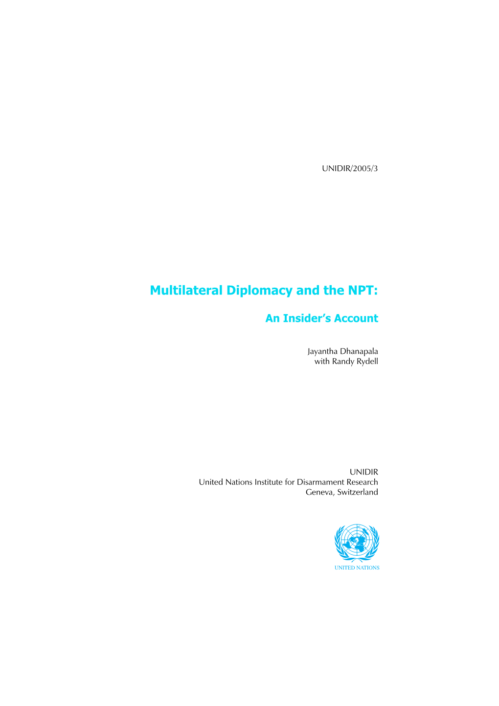 Multilateral Diplomacy and the NPT