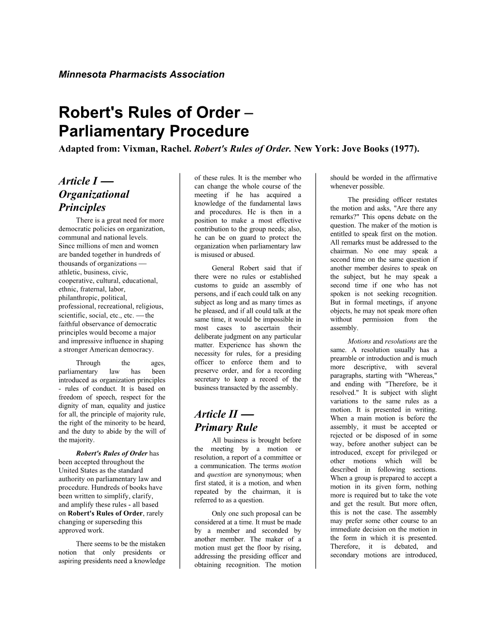 Robert's Rules of Order − Parliamentary Procedure Adapted From: Vixman, Rachel