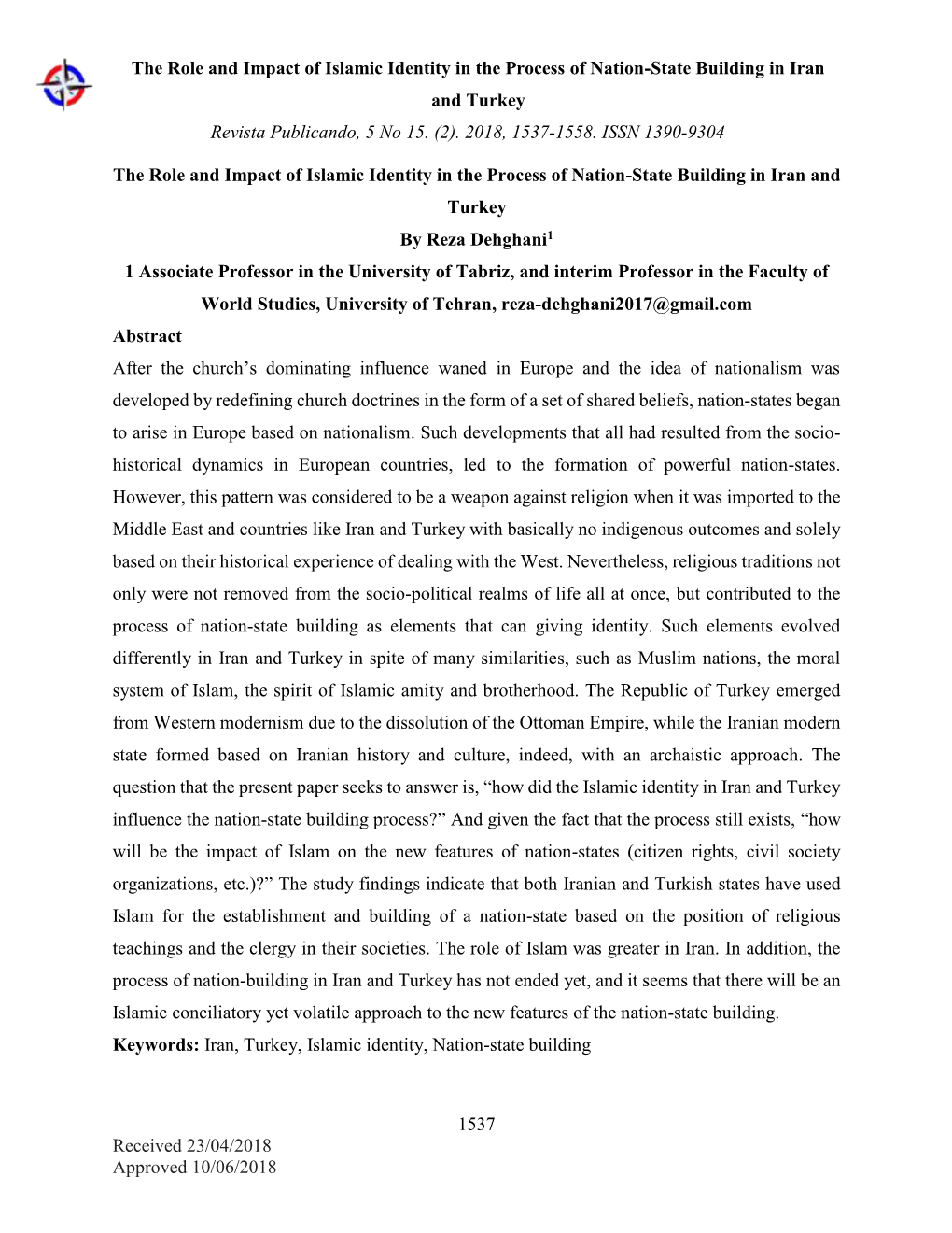 The Role and Impact of Islamic Identity in the Process of Nation-State Building in Iran and Turkey Revista Publicando, 5 No 15