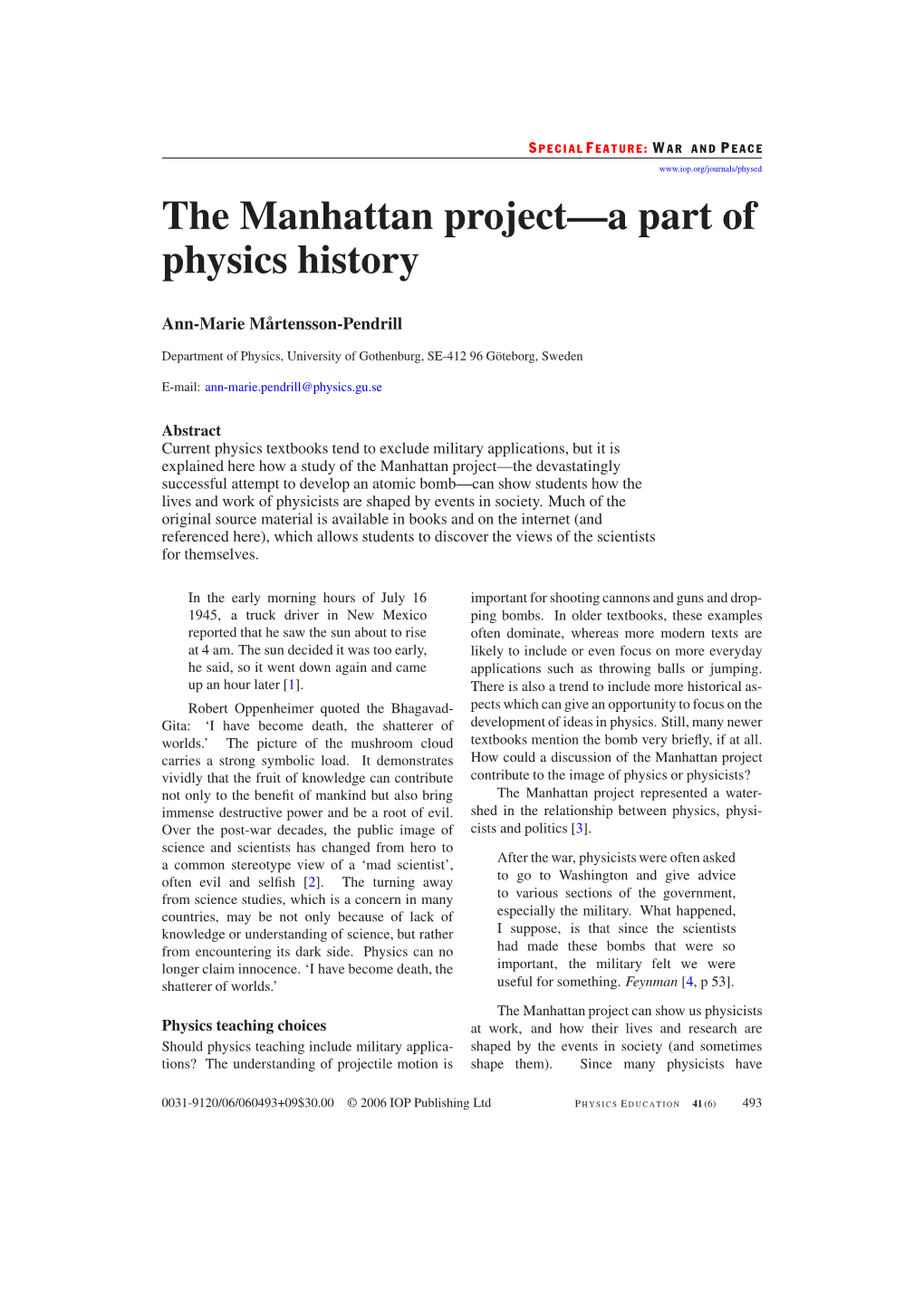 The Manhattan Project—A Part of Physics History