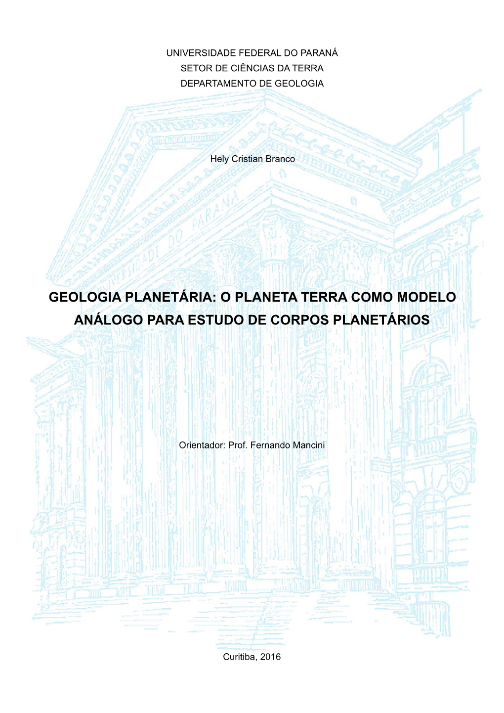 O Planeta Terra Como Modelo Análogo Para O Estudo De Corpos