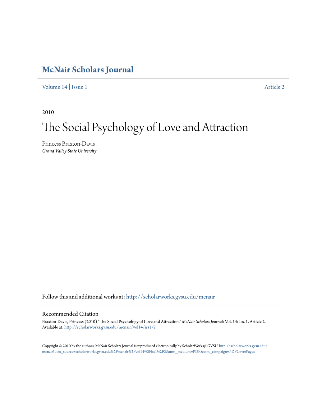 The Social Psychology of Love and Attraction Faculty Mentor: Cheryl Boudreaux, Ph.D