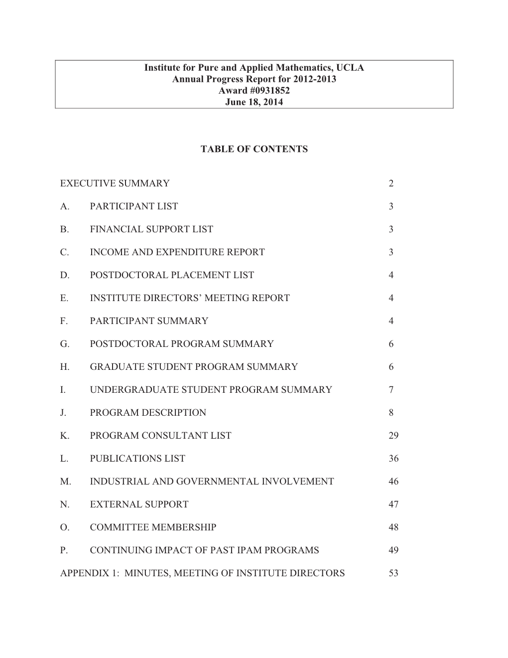 Institute for Pure and Applied Mathematics, UCLA Annual Progress Report for 2012-2013 Award #0931852 June 18, 2014 TABLE of CONT