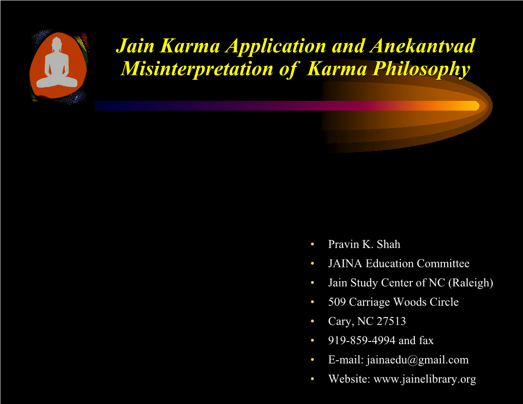 Jain Karma Application and Anekantvad Misinterpretation of Karma Philosophy