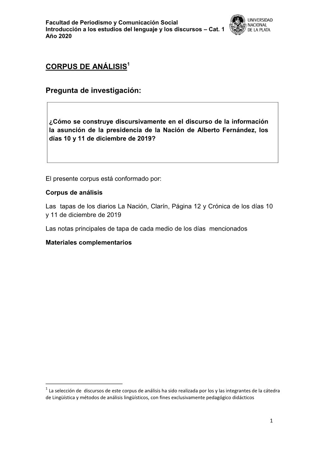 CORPUS DE ANÁLISIS Pregunta De Investigación