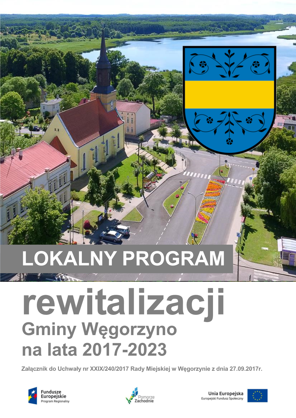 LOKALNY PROGRAM Rewitalizacji Gminy Węgorzyno Na Lata 2017-2023