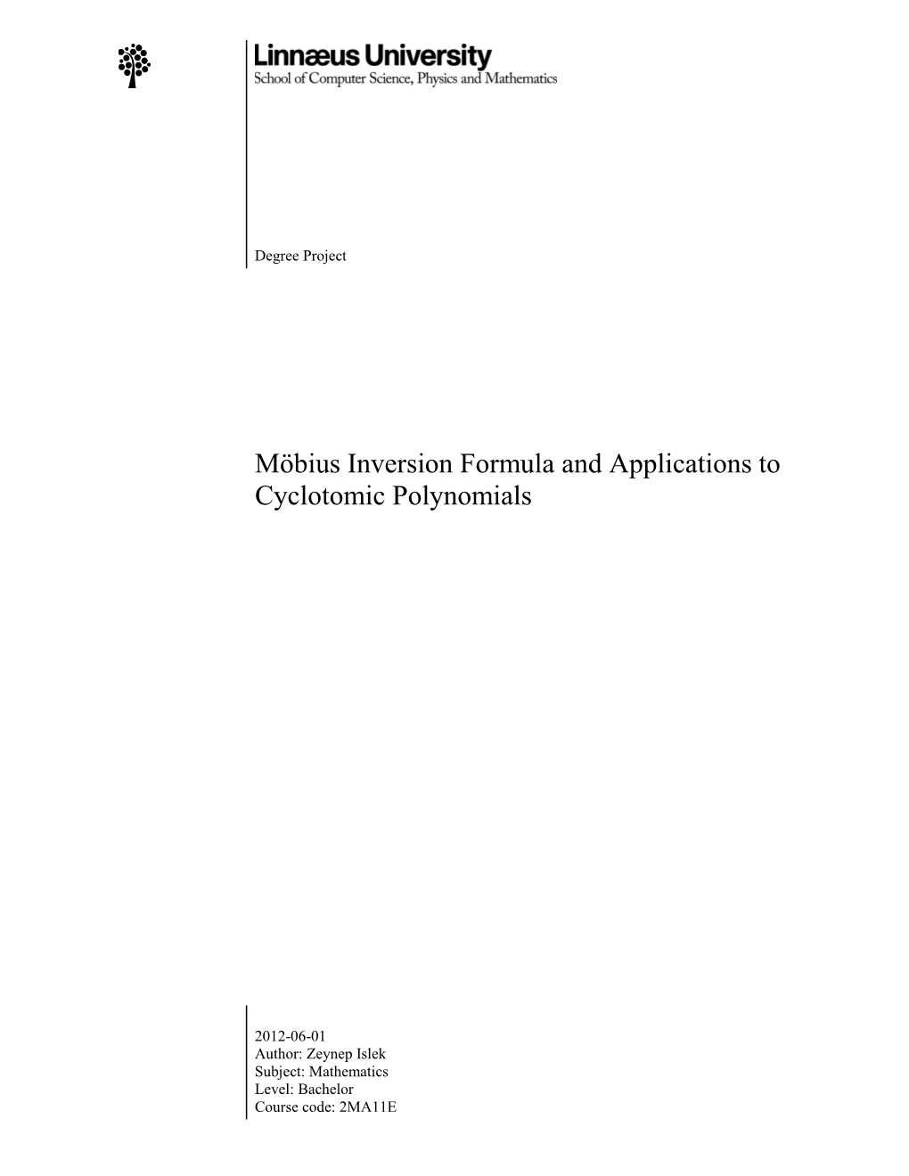 Möbius Inversion Formula and Applications to Cyclotomic Polynomials