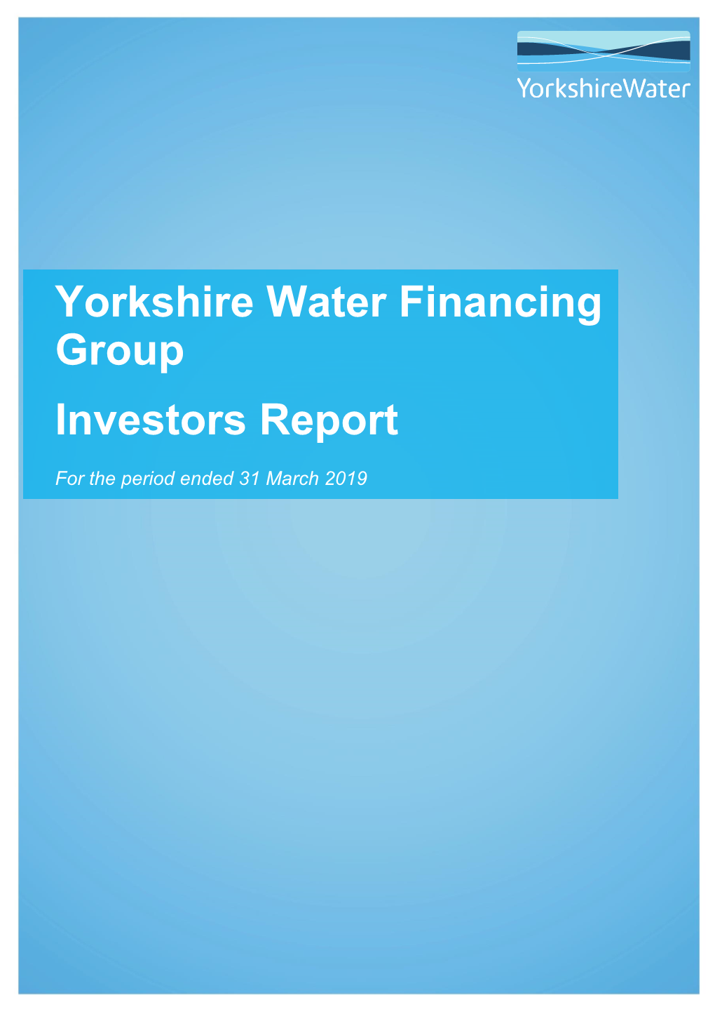 Yorkshire Water Financing Group Investors Report