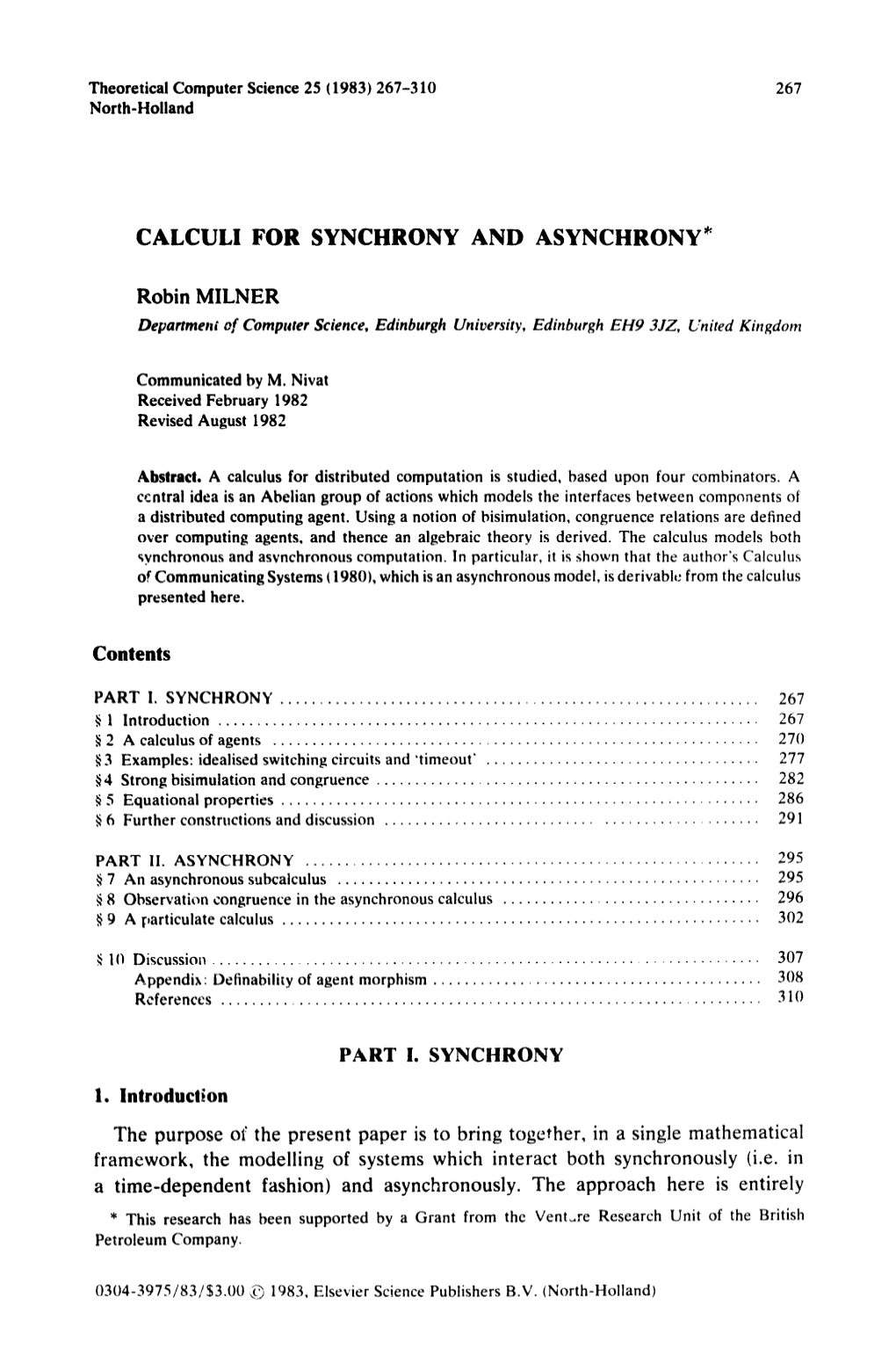 CALCULI for SYNCHRONY and ASYNCHRONY* Robin MILNER