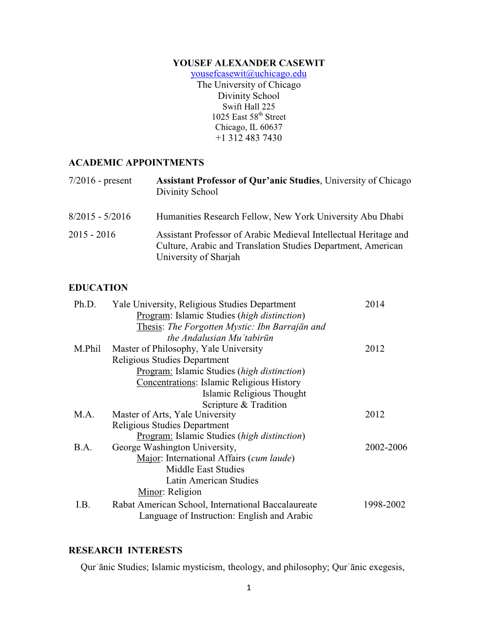 YOUSEF ALEXANDER CASEWIT Yousefcasewit@Uchicago.Edu the University of Chicago Divinity School +1 312 483 7430 ACADEMIC APPOINTME