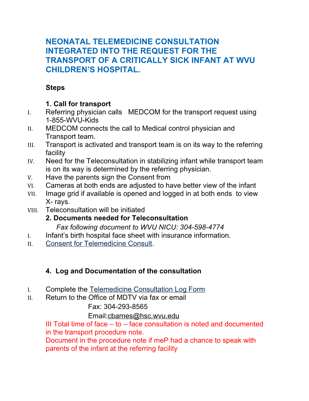 Neonatal Telemedicine Consultation Integrated Into the Request for the Transport of A