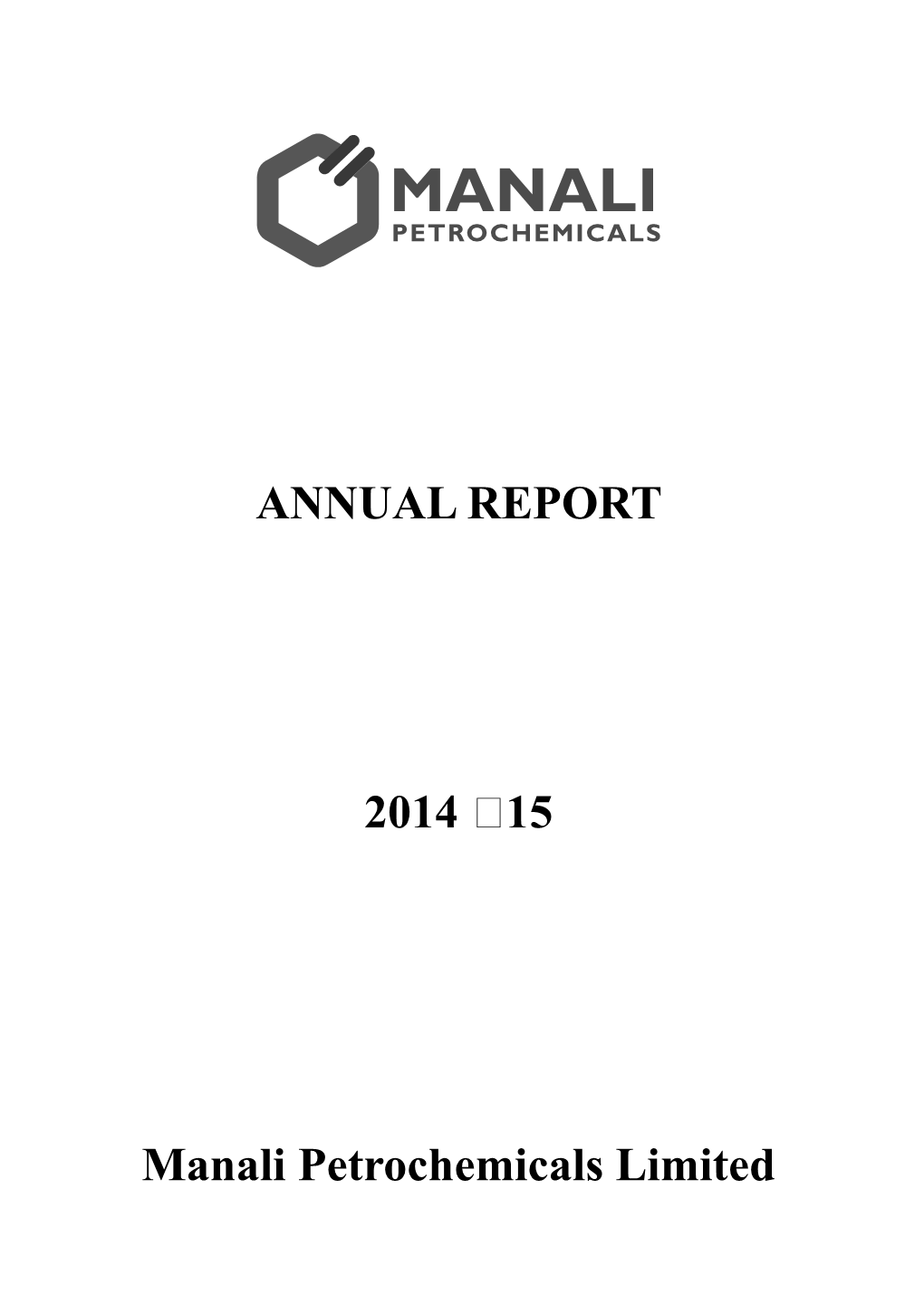 ANNUAL REPORT 2014 15 Manali Petrochemicals Limited