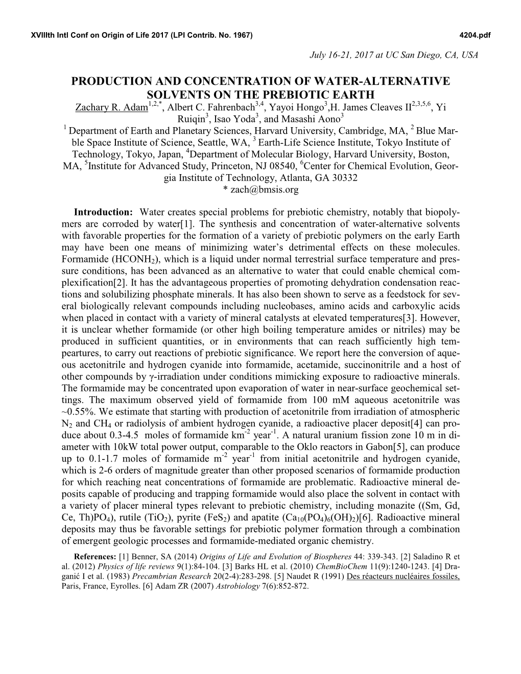 PRODUCTION and CONCENTRATION of WATER-ALTERNATIVE SOLVENTS on the PREBIOTIC EARTH Zachary R