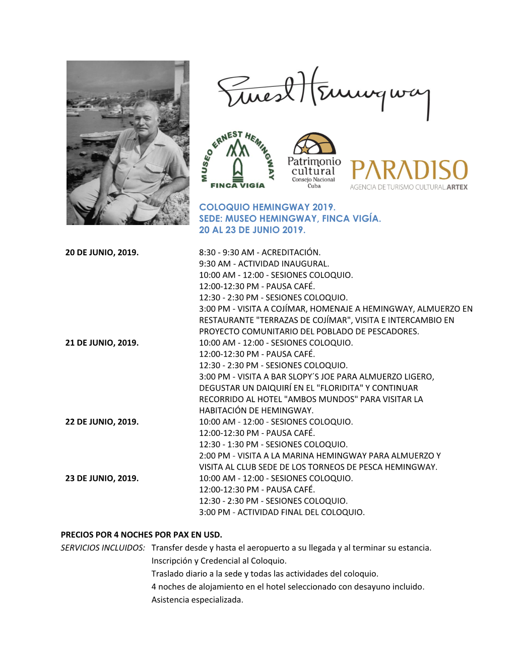 Coloquio Hemingway 2019. Sede: Museo Hemingway, Finca Vigía