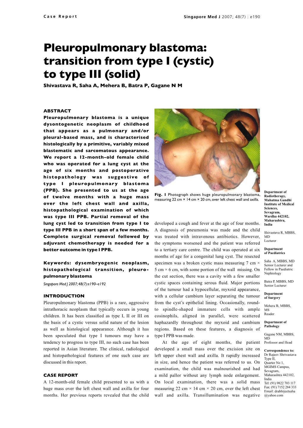 Pleuropulmonary Blastoma: Transition from Type I (Cystic) to Type III (Solid) Shivastava R, Saha A, Mehera B, Batra P, Gagane N M