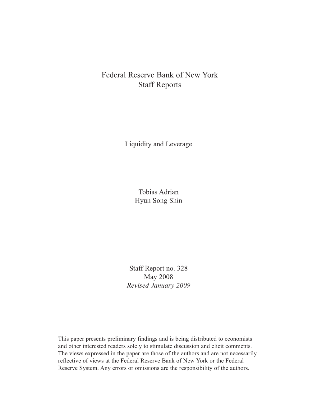 Liquidity and Leverage Tobias Adrian Hyun Song Shin Staff Report No