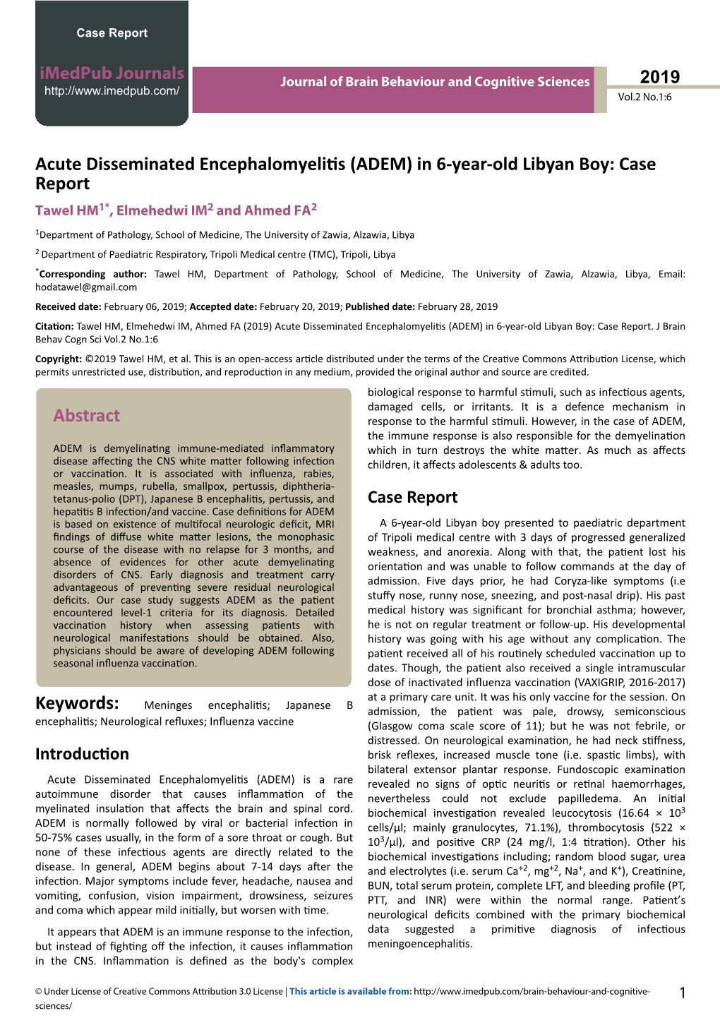 Acute Disseminated Encephalomyelitis (ADEM) in 6-Year-Old Libyan Boy: Case Report Tawel HM1*, Elmehedwi IM2 and Ahmed FA2