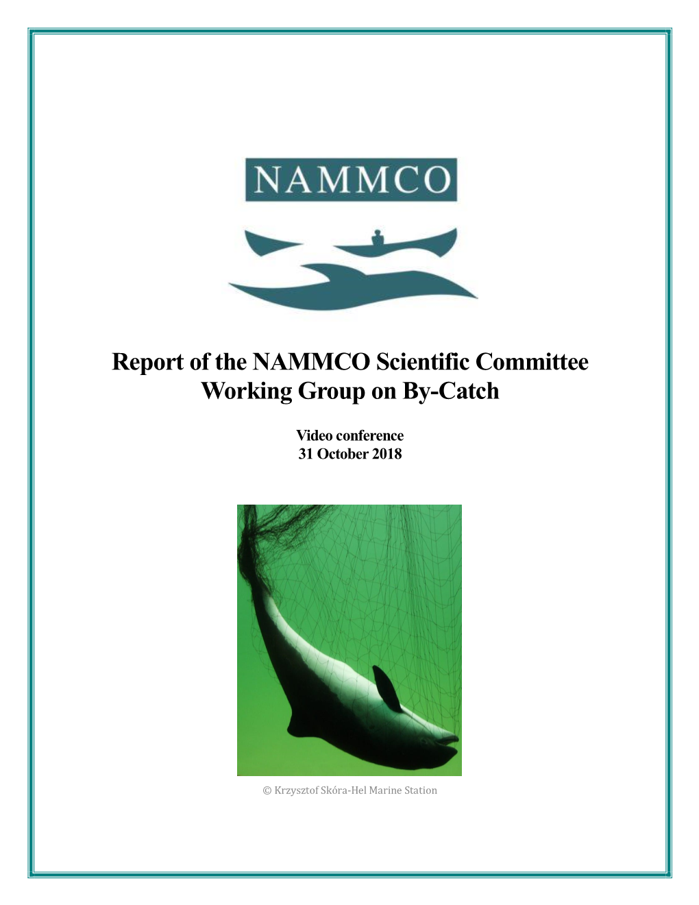 Report of the NAMMCO Scientific Committee Working Group on By-Catch