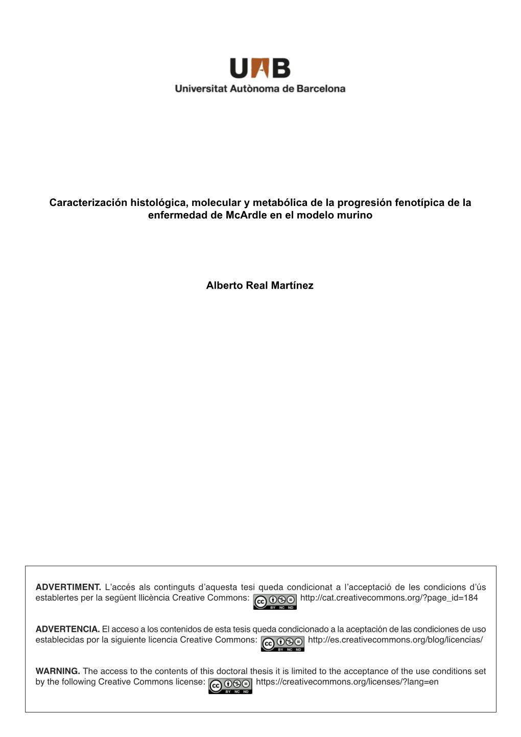 Caracterización Histológica, Molecular Y Metabólica De La Progresión Fenotípica De La Enfermedad De Mcardle En El Modelo Murino