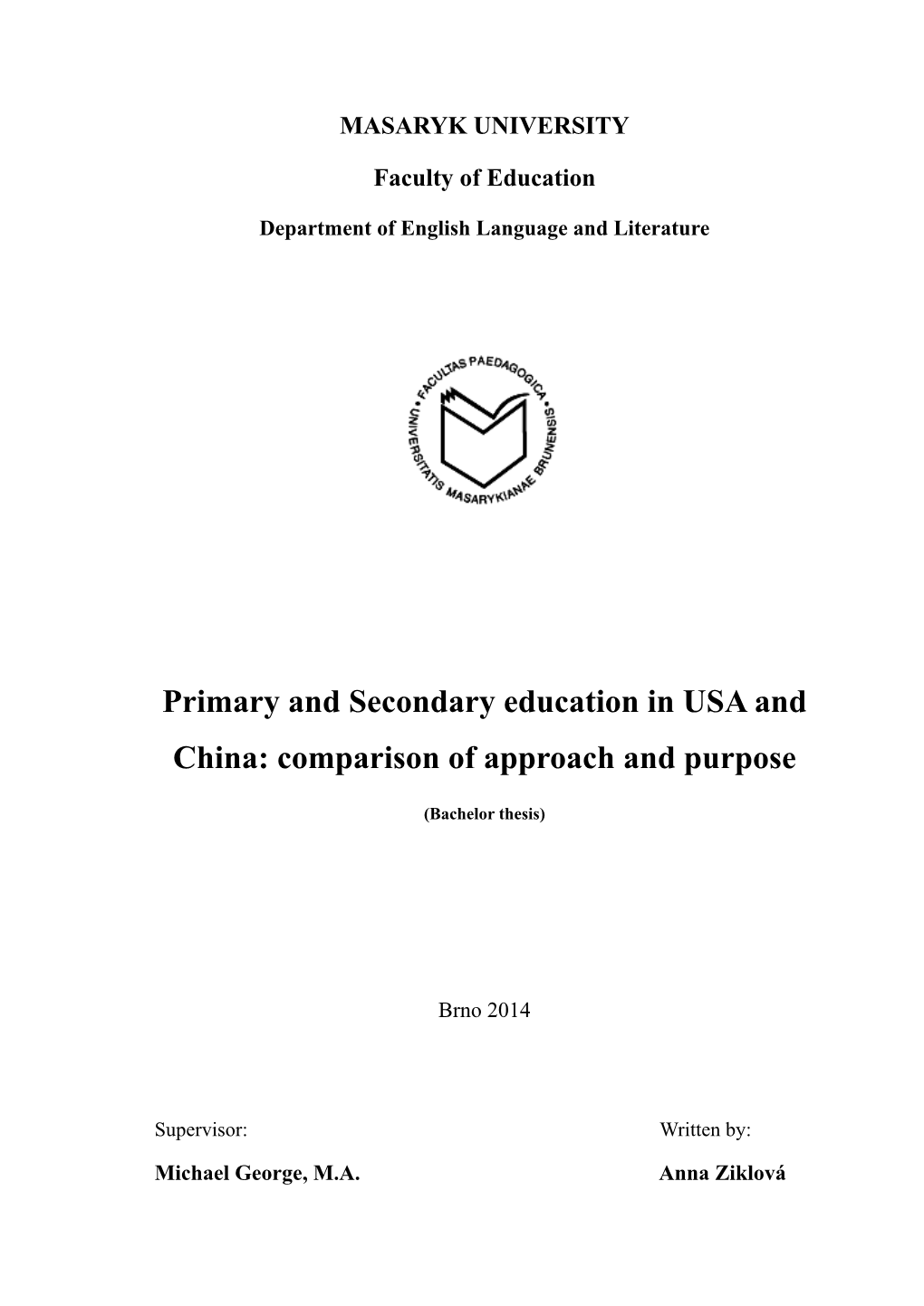 Primary and Secondary Education in USA and China: Comparison of Approach and Purpose