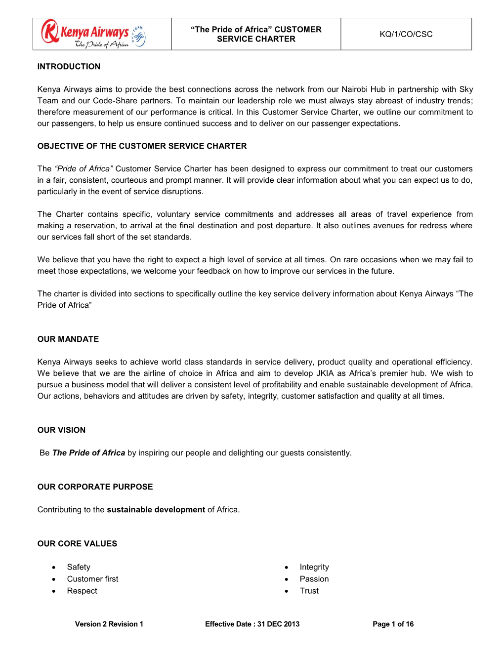 Customer Service Charter, We Outline Our Commitment to Our Passengers, to Help Us Ensure Continued Success and to Deliver on Our Passenger Expectations