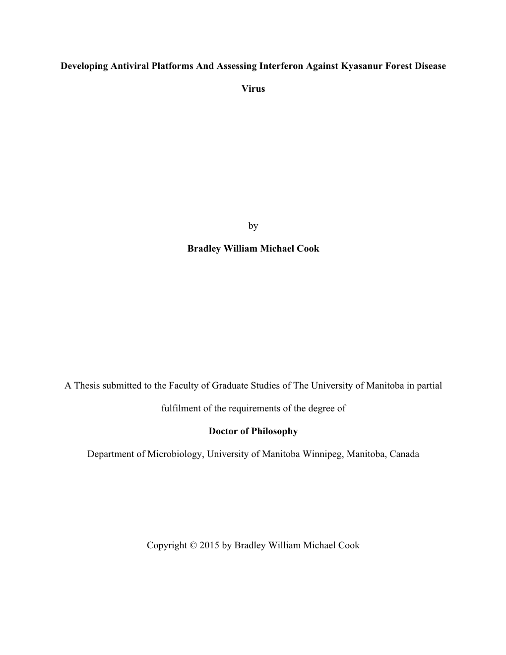 Developing Antiviral Platforms and Assessing Interferon Against Kyasanur Forest Disease