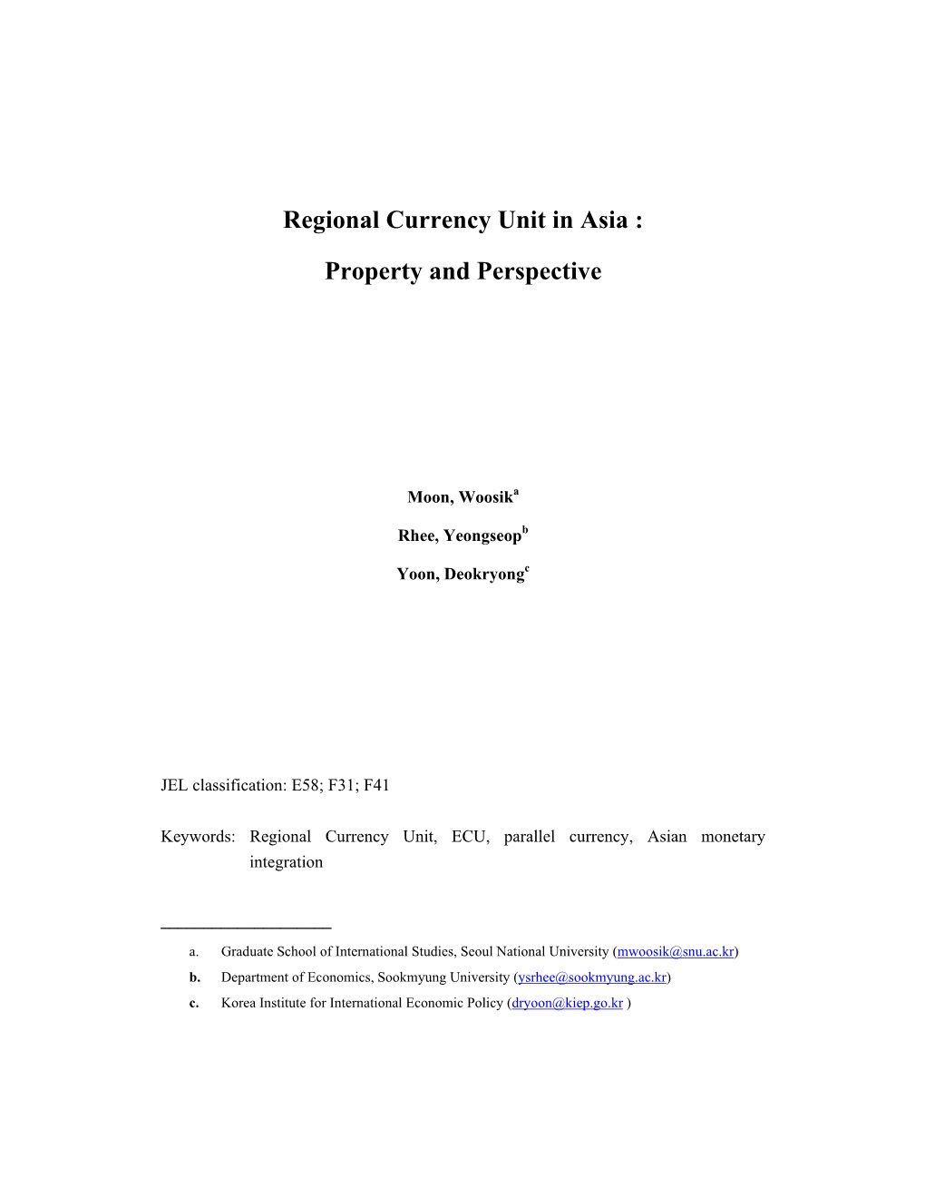 Regional Currency Unit in Asia : Property and Perspective
