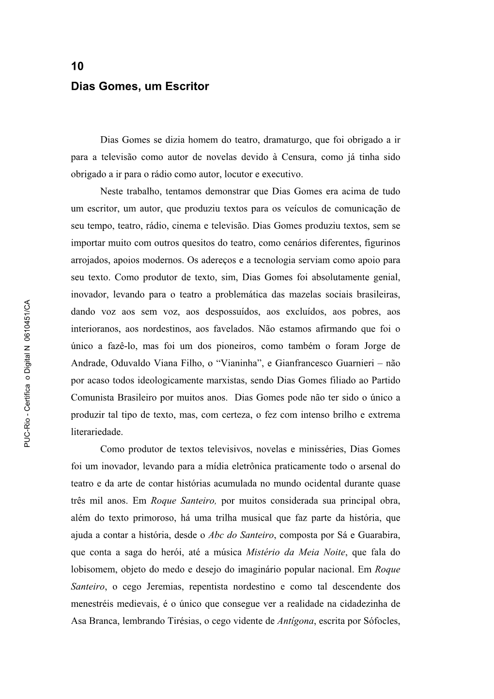 10 Dias Gomes, Um Escritor