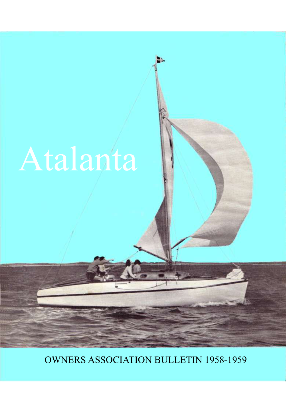 Owners Association Bulletin 1958-1959 Atalanta Owners Association A41 R
