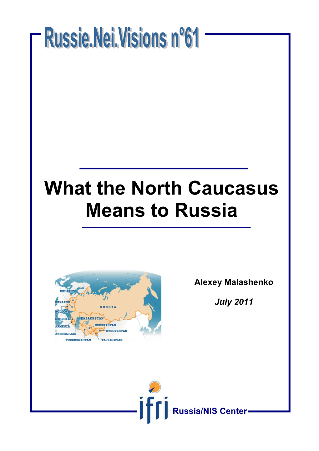 What the North Caucasus Means to Russia