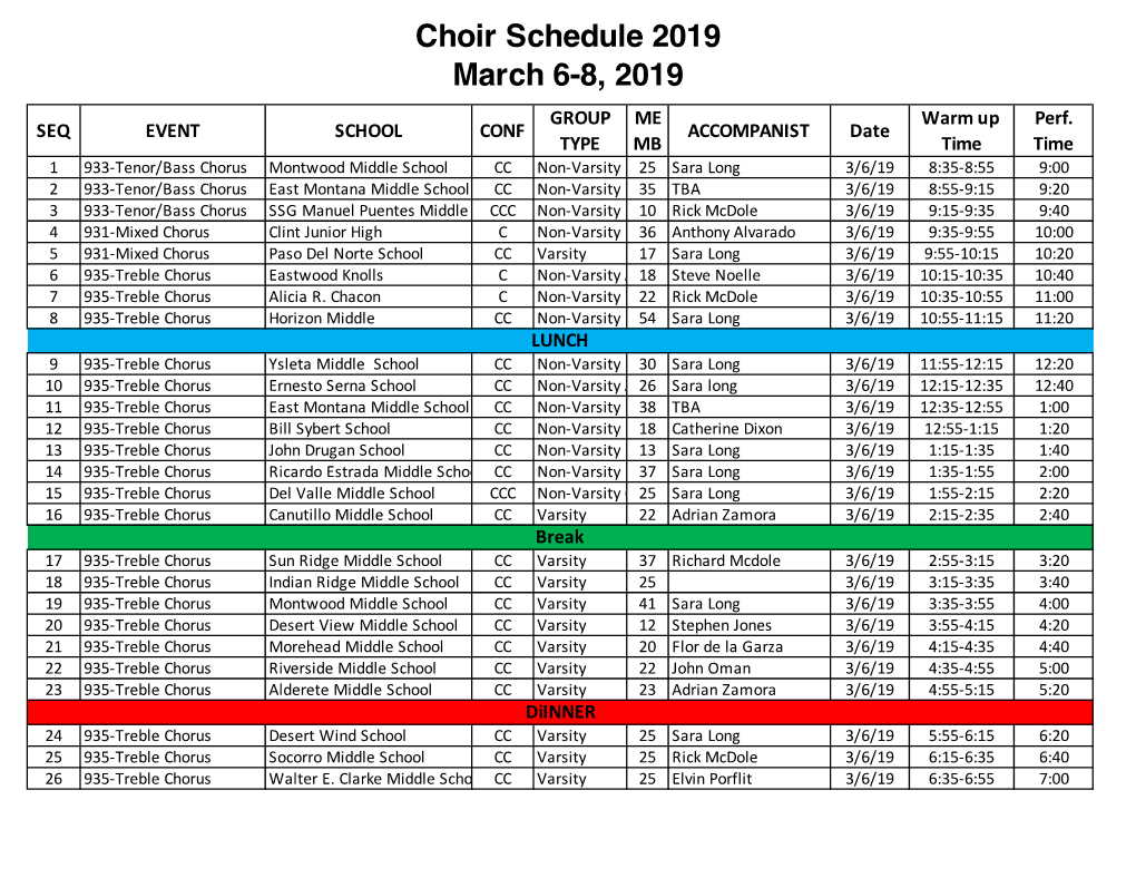 Choir Schedule 2019 March 6-8, 2019 GROUP ME Warm up Perf