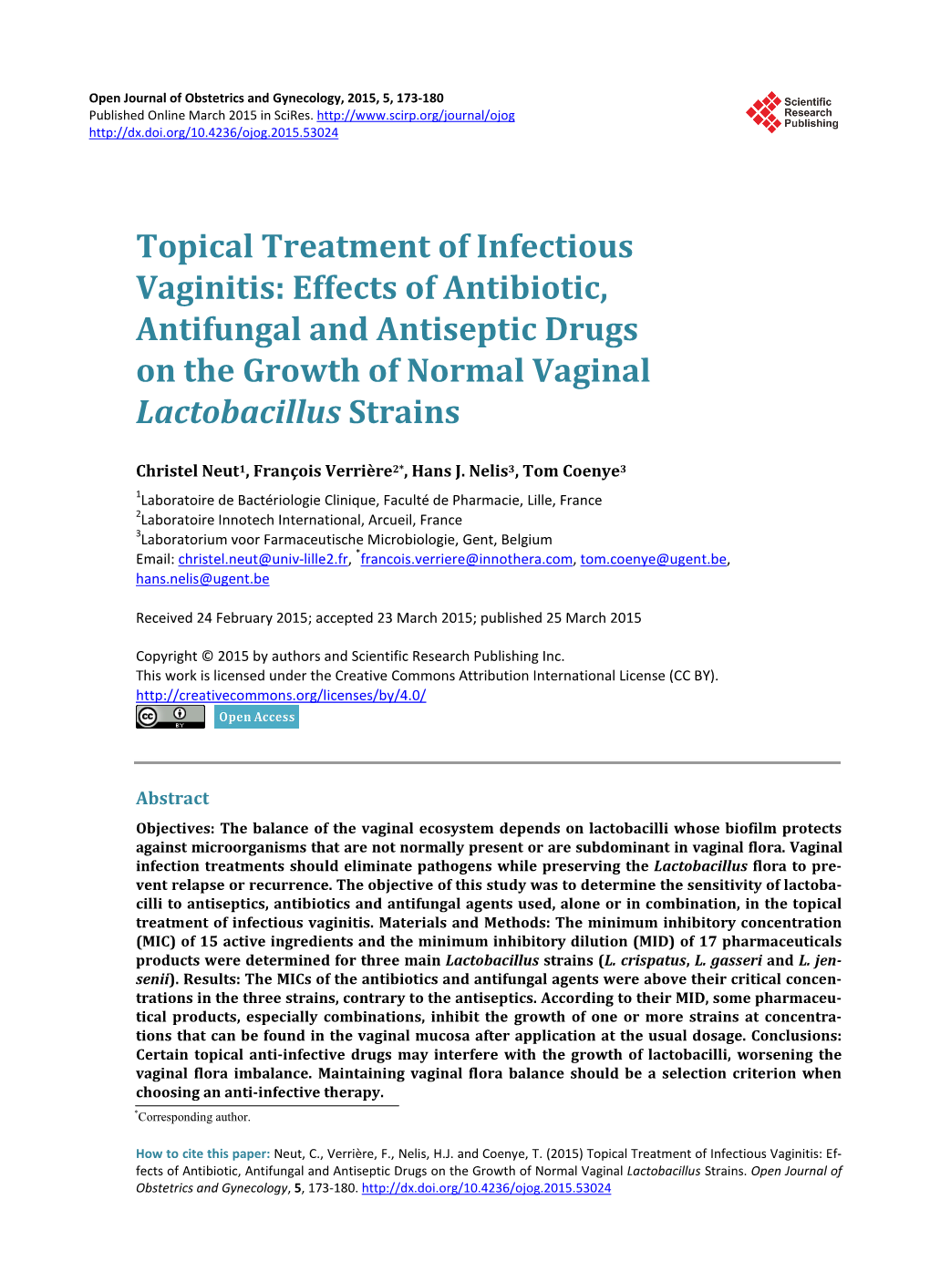 Effects of Antibiotic, Antifungal and Antiseptic Drugs on the Growth of Normal Vaginal Lactobacillus Strains