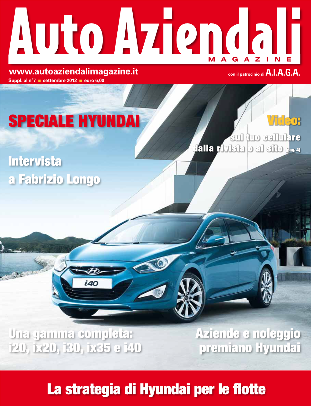 SPECIALE HYUNDAI Video: Sul Tuo Cellulare Dalla Rivista O Al Sito (Pag