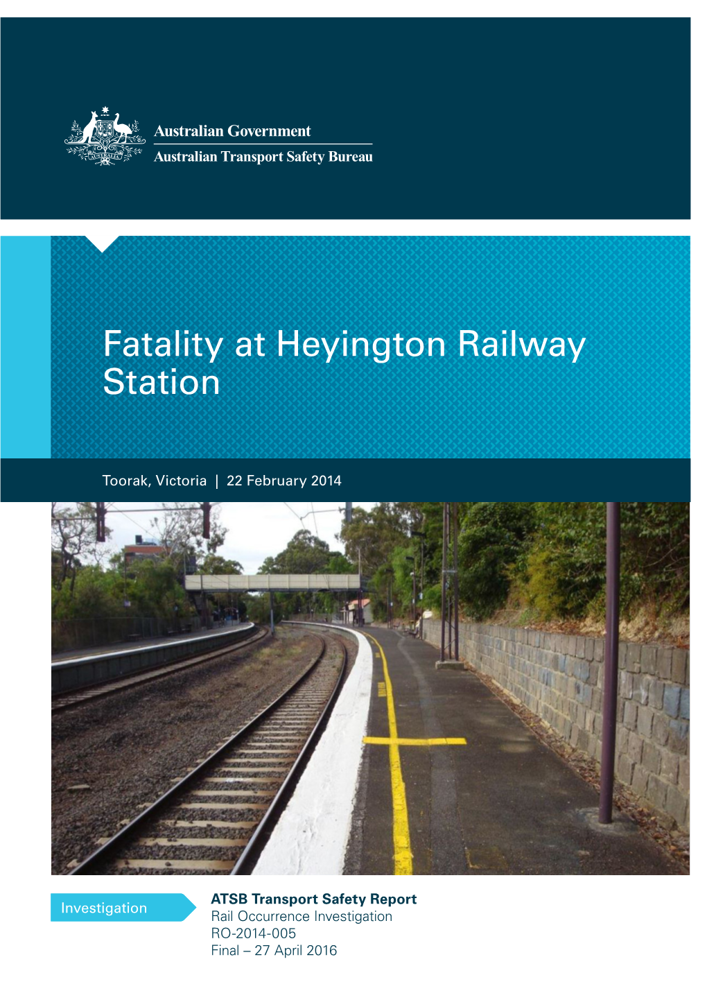 Fatality at Heyington Railway Station Toorak, Victoria, 22 February 2014