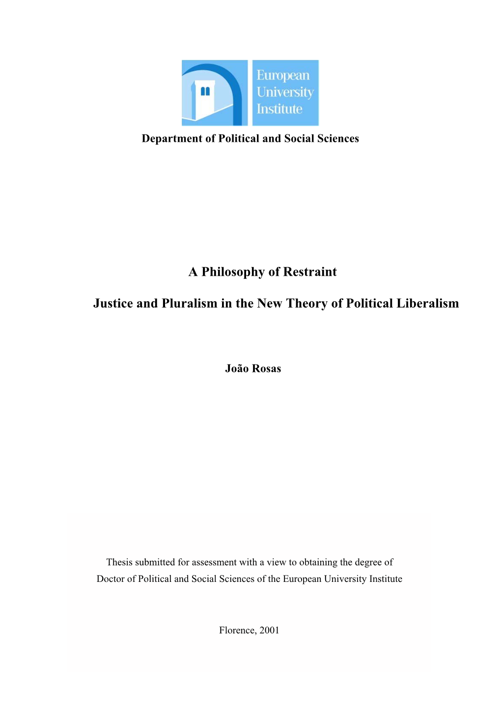 A Philosophy of Restraint Justice and Pluralism in the New Theory of Political Liberalism