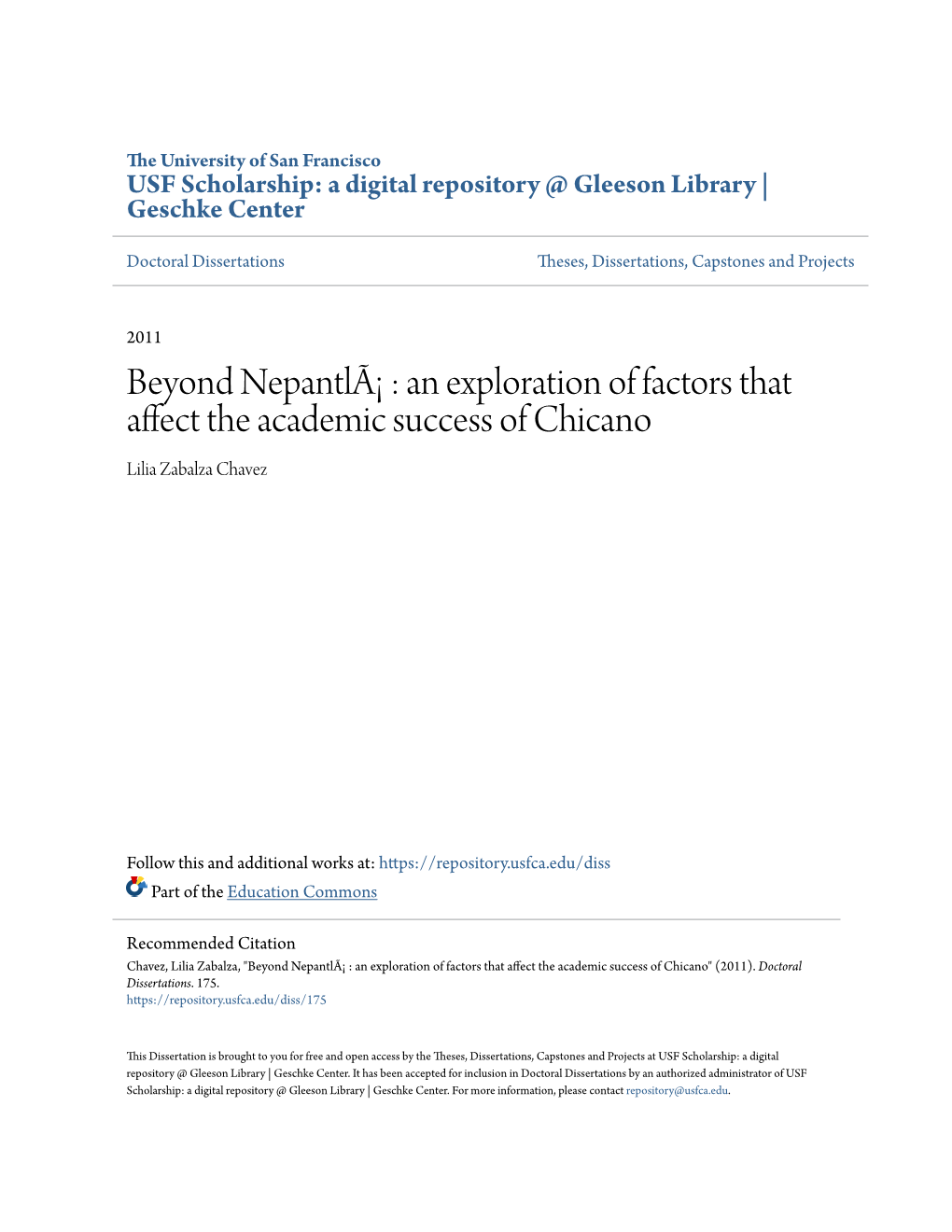 Beyond Nepantlã¡ : an Exploration of Factors That Affect the Academic Success of Chicano Lilia Zabalza Chavez
