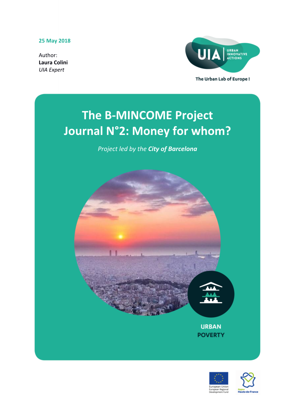 The B-MINCOME Project Journal N°2: Money for Whom?