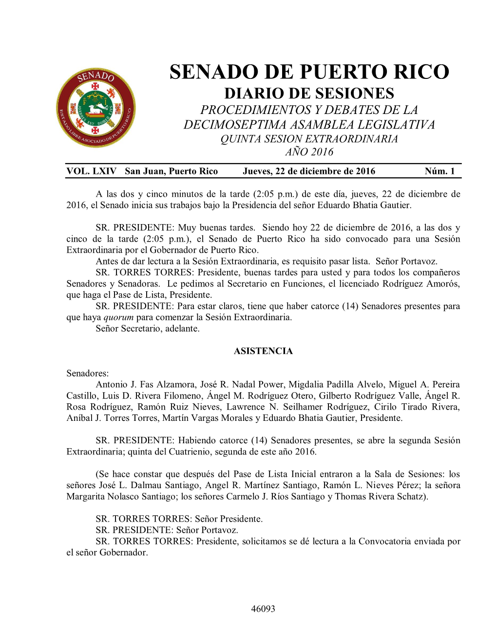 Senado De Puerto Rico Diario De Sesiones Procedimientos Y Debates De La Decimoseptima Asamblea Legislativa Quinta Sesion Extraordinaria Año 2016 Vol