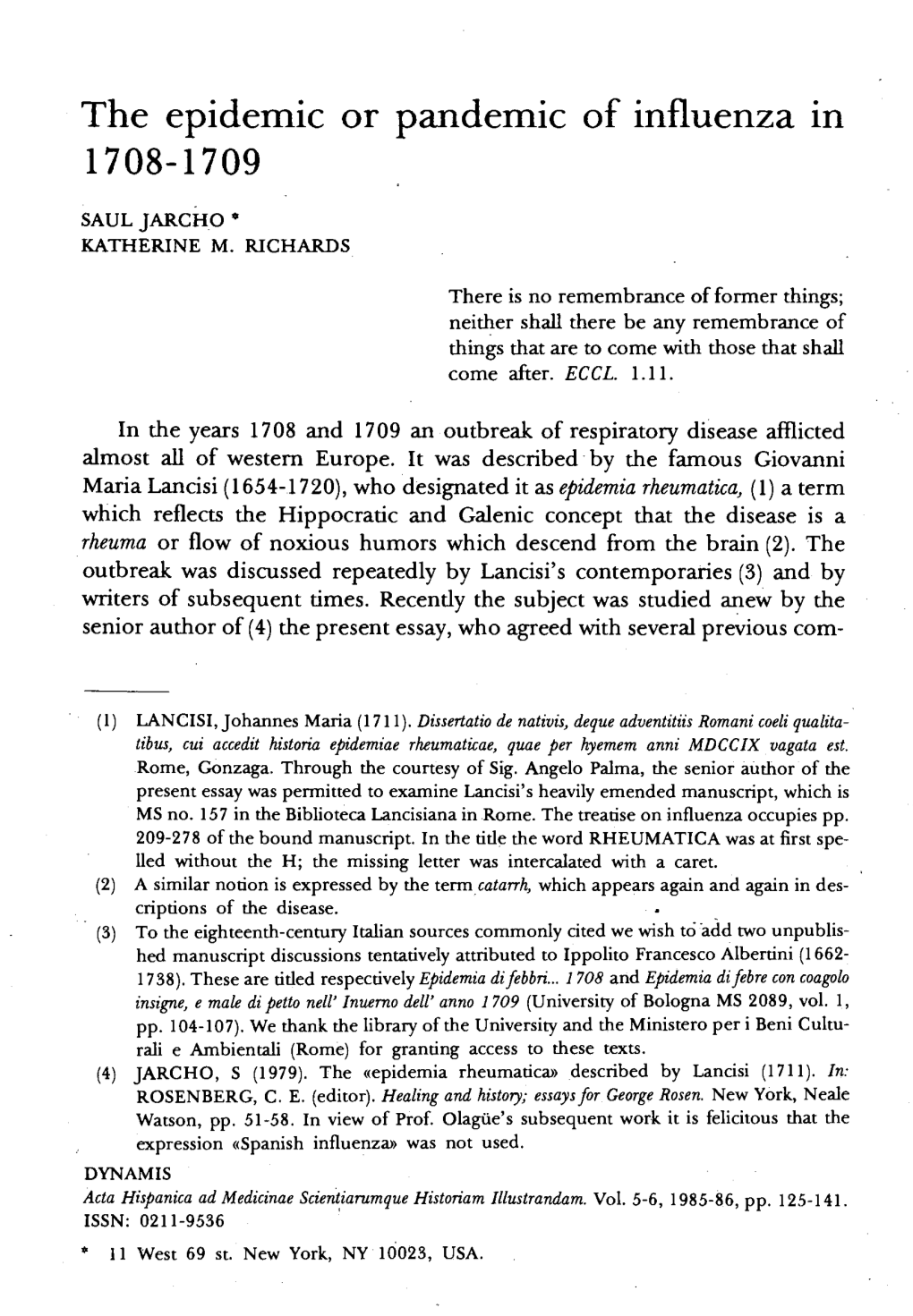 The Epidemic Or Pandemic of Influenza in 1708-1709 Agrees with the First of the Two Items Already Quoted Fi-Om the Executiue Jour- Nals 4Thcmd